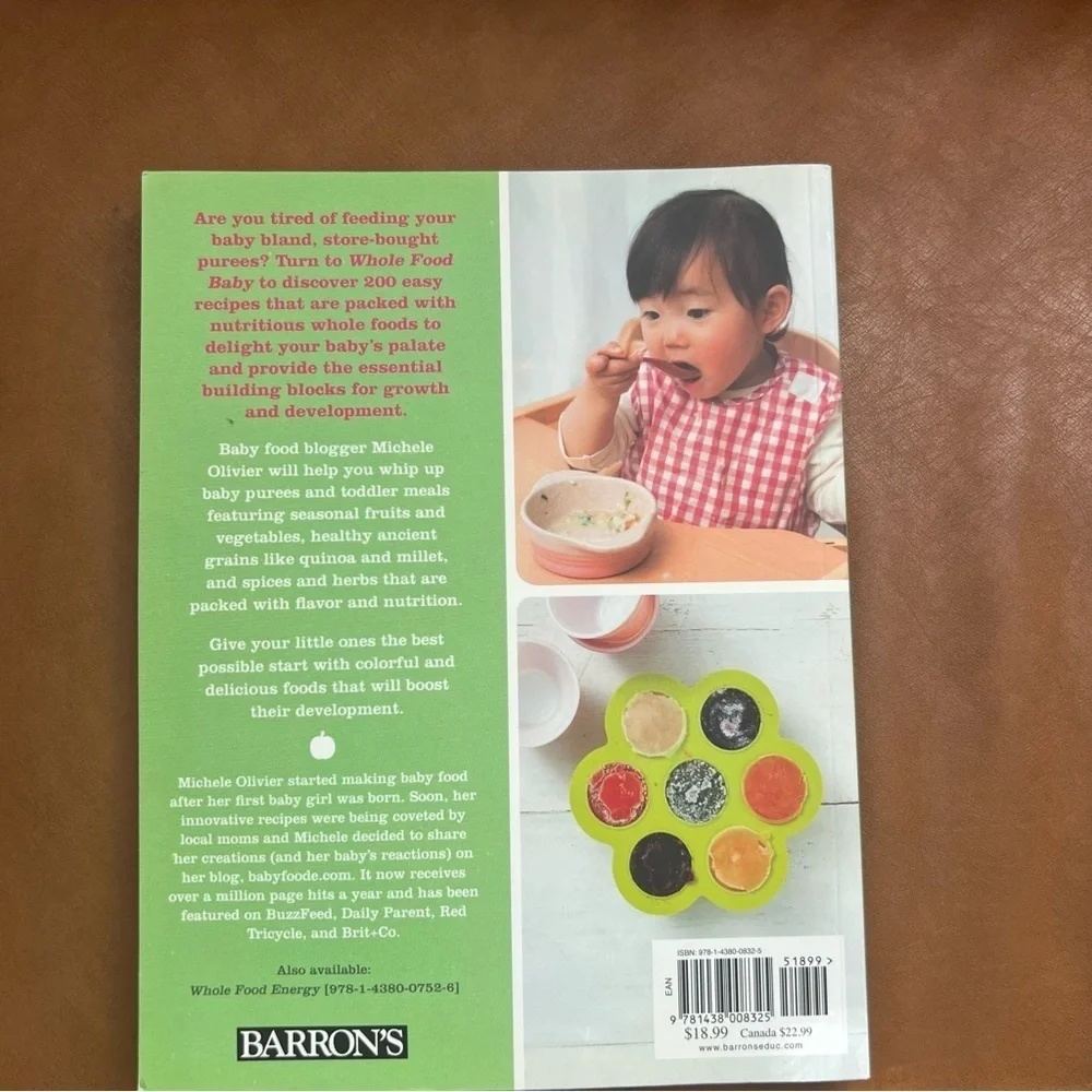 Whole Food Baby Cookbook 200 Nutritionally Balanced Recipes for a Healthy Start